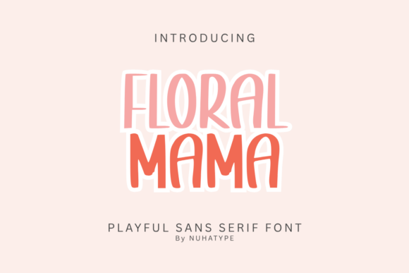 Floral Mama: A Soft Font for Business Branding